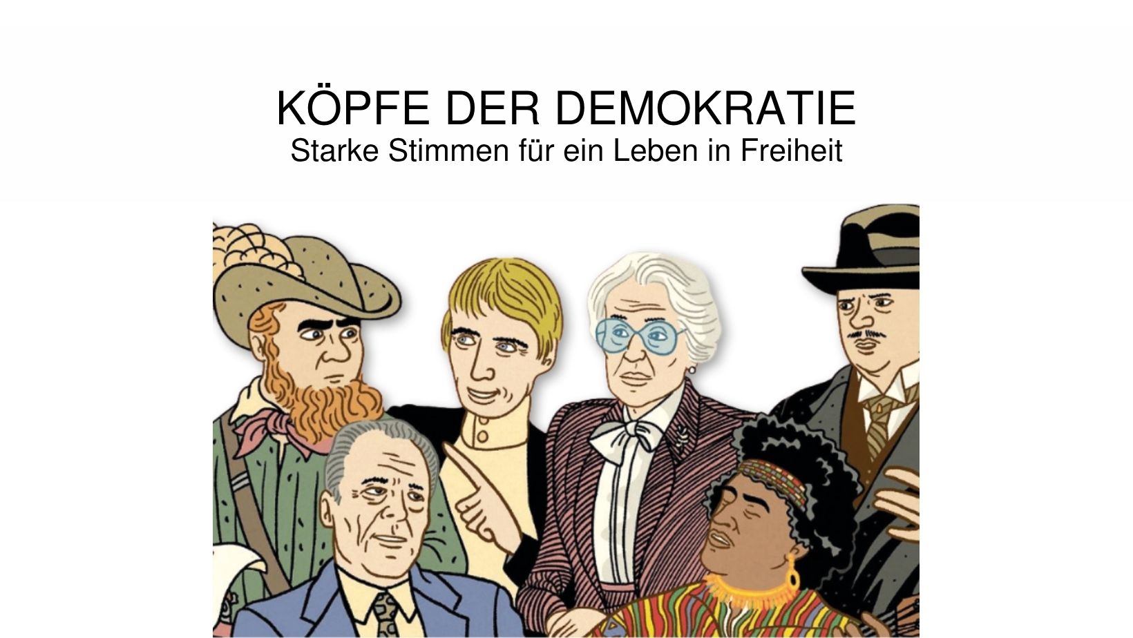 Sonderausstellung: „Köpfe der Demokratie. Starke Stimmen für ein Leben in Freiheit“