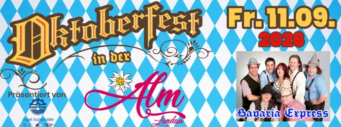 Oktoberfest in der Alm Landau
