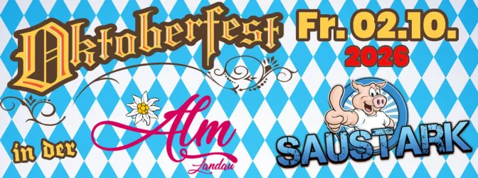 Oktoberfest in der Alm Landau
